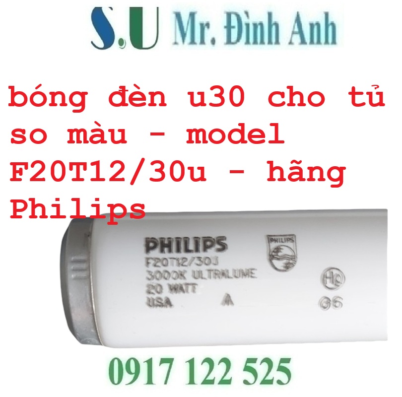 Bóng đèn u30 cho tủ so màuPhilips – Model F20T12/30U (chuẩn U30)