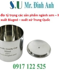 Cốc Đo Tỷ Trọng Các Sản Phẩm Ngành Sơn – Biuged